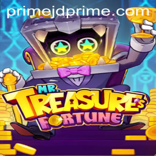 Unraveling the Excitement of MrTreasuresFortune: A Comprehensive Guide